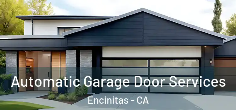  Automatic Garage Door Services Encinitas - CA