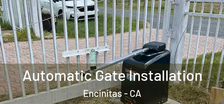Automatic Gate Installation Encinitas - CA