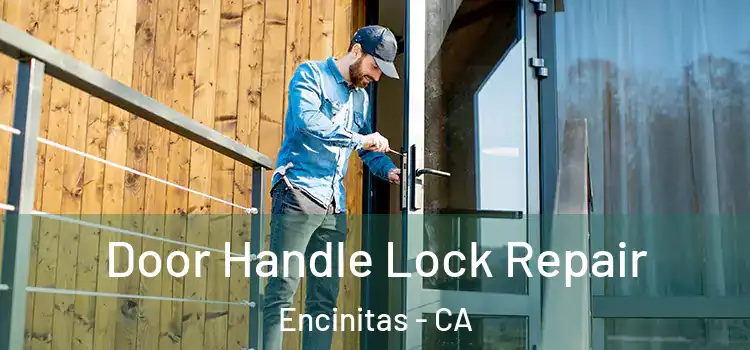 Door Handle Lock Repair Encinitas - CA