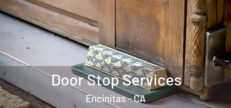 Door Stop Services Encinitas - CA