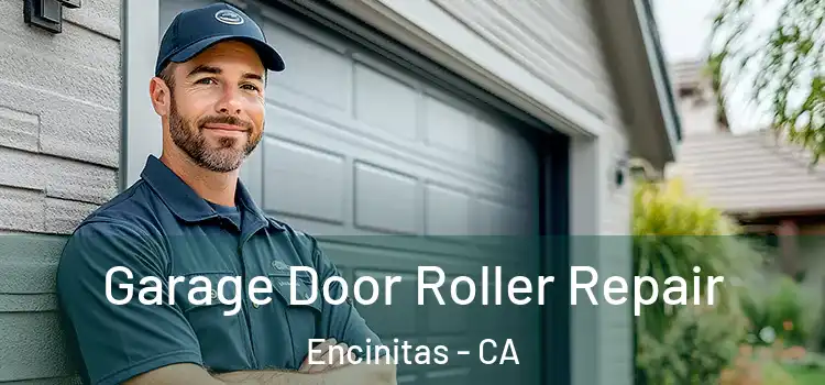  Garage Door Roller Repair Encinitas - CA