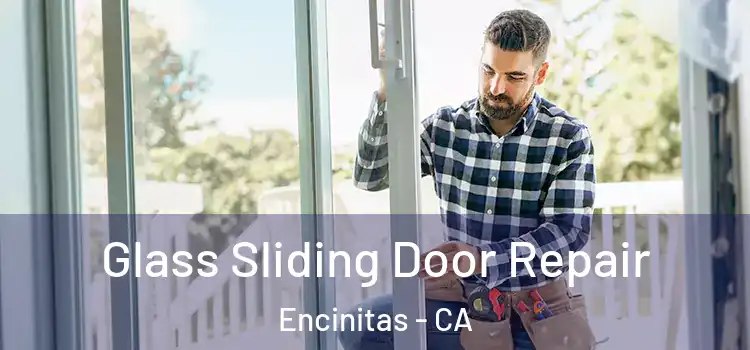 Glass Sliding Door Repair Encinitas - CA