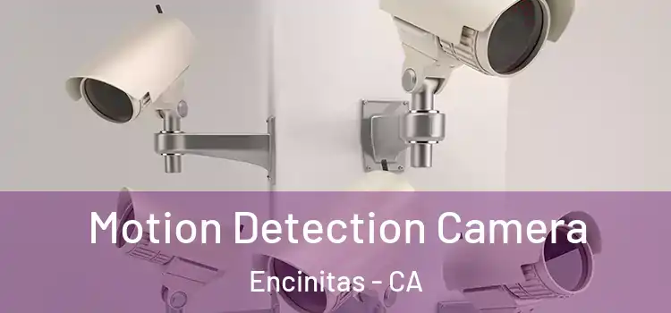  Motion Detection Camera Encinitas - CA