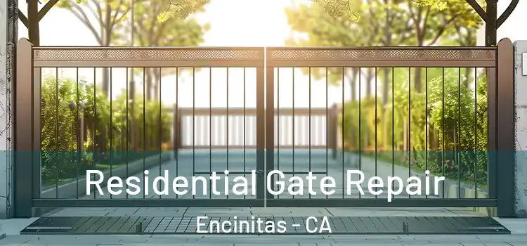 Residential Gate Repair Encinitas - CA