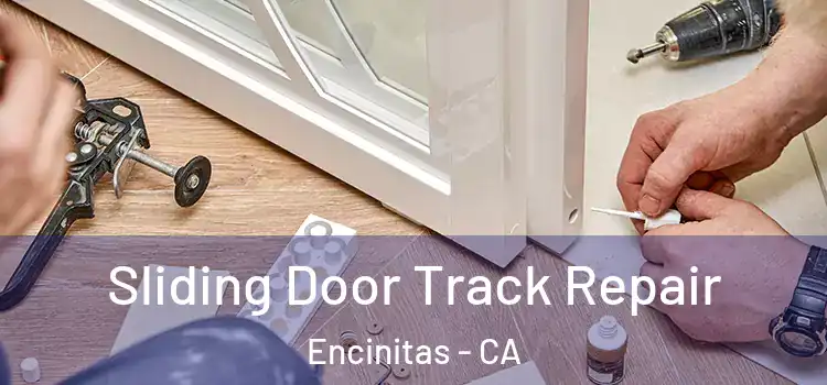 Sliding Door Track Repair Encinitas - CA